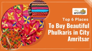 Top 6 places to buy beautiful phulkari in amritsar