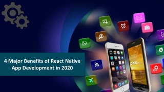 4 Major Benefits of React Native App Development in 2020