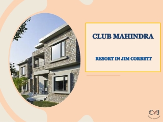 Club Mahindra Resort Jim Corbett  | Best Resorts In Jim Corbett