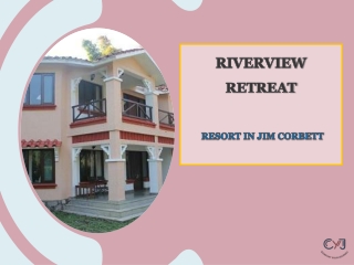 The Riverview Retreat Jim Corbett  | Best Resort In Jim Corbett Near River