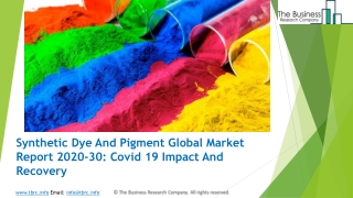 Synthetic Dye And Pigment Market Size, Growth, Opportunity and Forecast to 2030