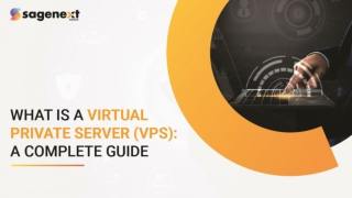 What is a Virtual Private Server (VPS): A Complete Guide