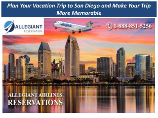 Plan Your Vacation Trip to San Diego and Make Your Trip More Memorable