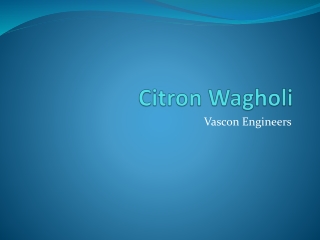 Presenting Citron - 1 & 2 BHK in Wagholi, Pune (Phase II).