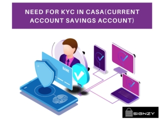 Need for KYC in CASA(Current Account Savings Account)