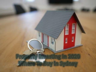 Property Investing In 2020 - Where To Buy in Sydney