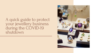 A quick guide to protect your jewellery business during the COVID-19 shutdown