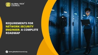 Requirements For Network Security Engineer: A Complete Roadmap