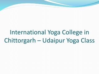 International Yoga College in Chittorgarh – Udaipur Yoga Class