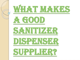 Tips to Identify a Quality Sanitizer Dispenser Supplier