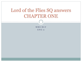 Lord of the Flies SQ answers CHAPTER ONE