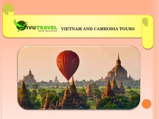 Luxury Cambodia And Vietnam Tours with Vivu Travel