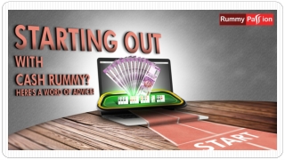 Starting Out with Cash Rummy? Here’s A Word of Advice!