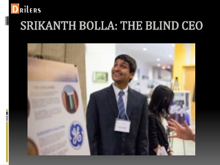 Successful Indian Entrepreneurs Like Srikanth Bolla