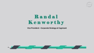 Randall Kenworthy - Possesses Exceptional Management Skills