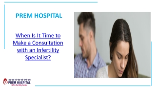 When Is It Time to Make a Consultation with an Infertility Specialist?