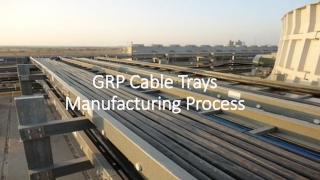 List of Physical characteristics GRP cable trays