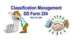 Classification Management DD Form 254 March 25, 2004