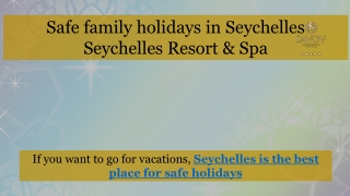 Safe family holidays in Seychelles by Savoy Resort & Spa
