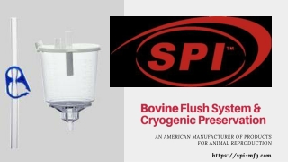 Bovine Flush System & Cryogenic Preservation