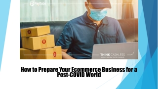 How to Prepare Your Ecommerce Business for a Post-COVID World