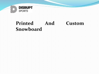 DisruptSports  custom snowboard