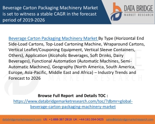 Beverage Carton Packaging Machinery Market is set to witness a stable CAGR in the forecast period of 2019-2026