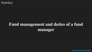 Fund management and duties of a fund manager