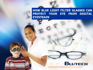 How Blue Light Filter Glasses Can Protect Your Eye from Digital Eyestrain