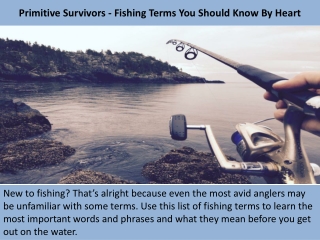 Primitive Survivors - Fishing Terms You Should Know By Heart