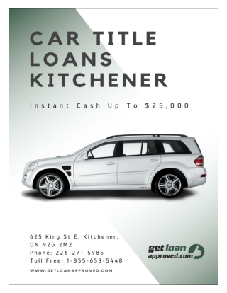 Get Secured and easy money with Car Title Loans Kitchener