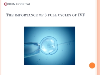 The importance of 3 full cycles of IVF