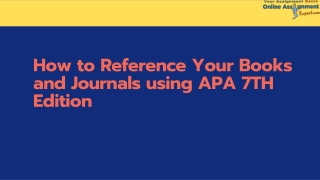 How to Reference Your Books and Journals using APA 7TH Edition