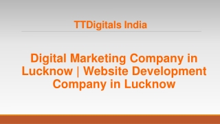 Digital Marketing Company in Lucknow - Website Development Company in Lucknow - TTDigitals