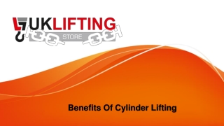 Benefits Of Cylinder Lifting