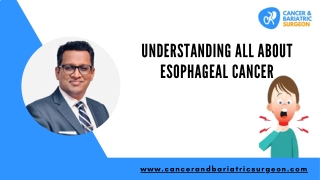 What is Esophageal Cancer| Best Cancer Surgeon in Bangalore