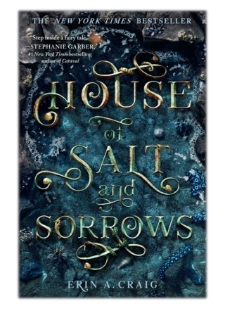 [PDF] Free Download House of Salt and Sorrows By Erin A. Craig