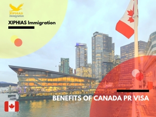 Benefits of Canada PR Visa