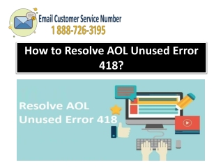 How to Resolve AOL Unused Error 418? 1-888-726-3195