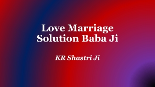 Love Marriage Solution Baba Ji | 100% Result, Call At  91 8005545530