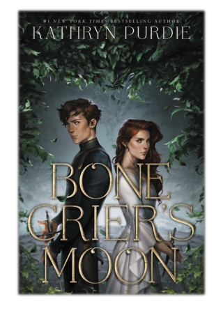 [PDF] Free Download Bone Crier's Moon By Kathryn Purdie