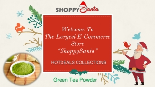 Buy Green Tea Powder Online at ShoppySanta