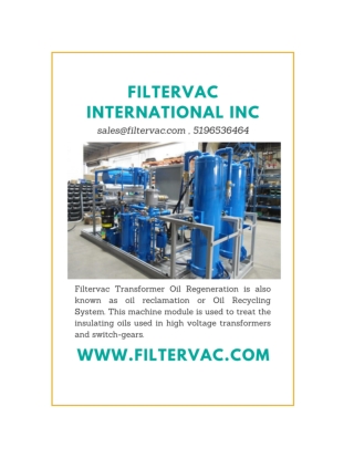 Transformer oil Regeneration Machine Plant Process – Filtervac Canada