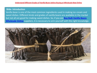 Understand Different Grades of Vanilla Beans before Buying at Wholesale Rate Online