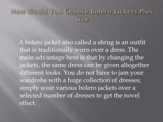 How Would You Choose Bolero Jackets Plus Size