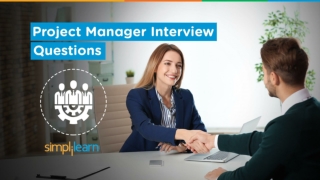 Project Manager Interview Questions And Answers | PMP Certification Training Videos | Simplilearn