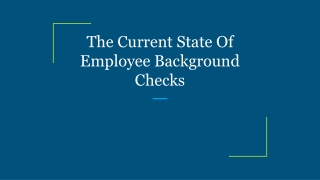 The Current State Of Employee Background Checks
