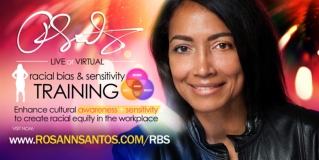 Racial Bias & Sensitivity Training to Promote Racial Equity - Rosann Santos