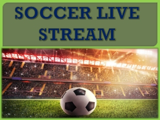 SOCCER LIVE STREAM
