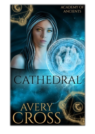 [PDF] Free Download Cathedral By Avery Cross